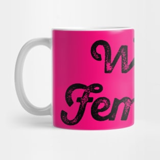 Wild Feminist Mug